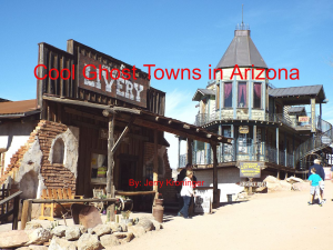 Cool Ghost Towns in Arizona